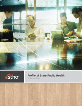ASTHO Profile of State Public Health, Volume One 1 Acknowledgments