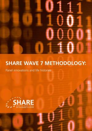 SHARE WAVE 7 METHODOLOGY: Panel Innovations and Life Histories