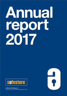 Safestore Holidngs Plc Annual Report and Financial Statements 2017