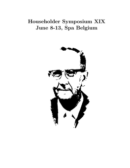 Householder Symposium XIX June 8-13, Spa Belgium