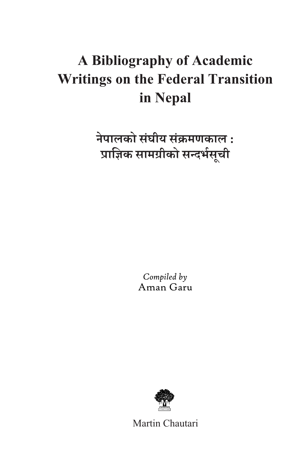 A Bibliography of Academic Writings on the Federal Transition in Nepal | 1