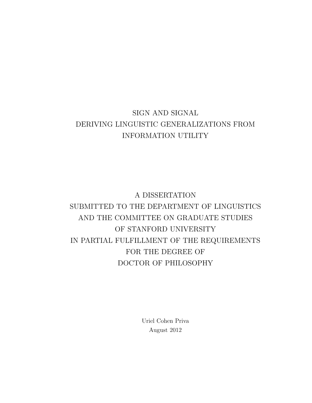 Sign and Signal Deriving Linguistic Generalizations from Information Utility