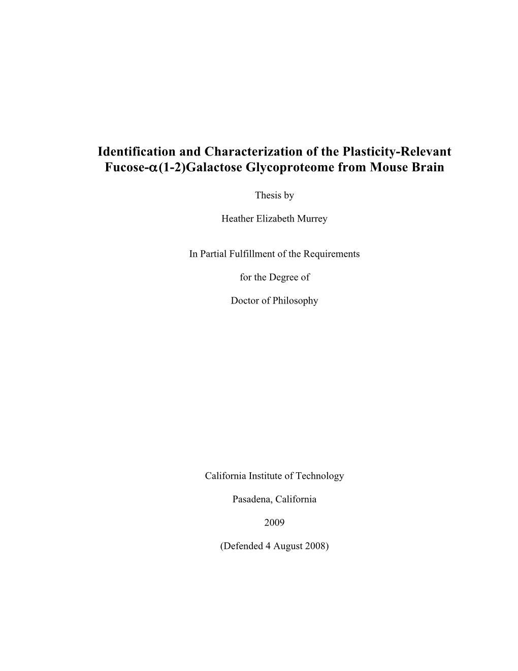 Identification and Characterization of the Plasticity-Relevant Fucose-Α(1