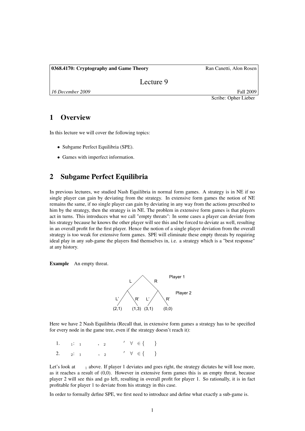 Lecture 9 1 Overview 2 Subgame Perfect Equilibria