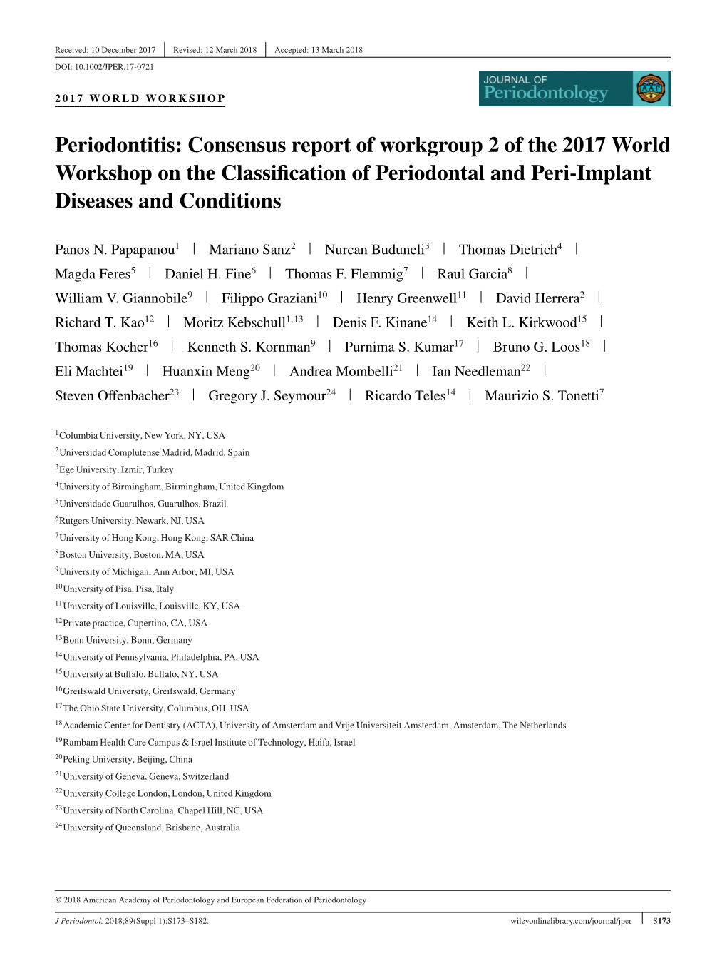 Periodontitis: Consensus Report of Workgroup 2 of the 2017 World Workshop on the Classiﬁcation of Periodontal and Peri-Implant Diseases and Conditions