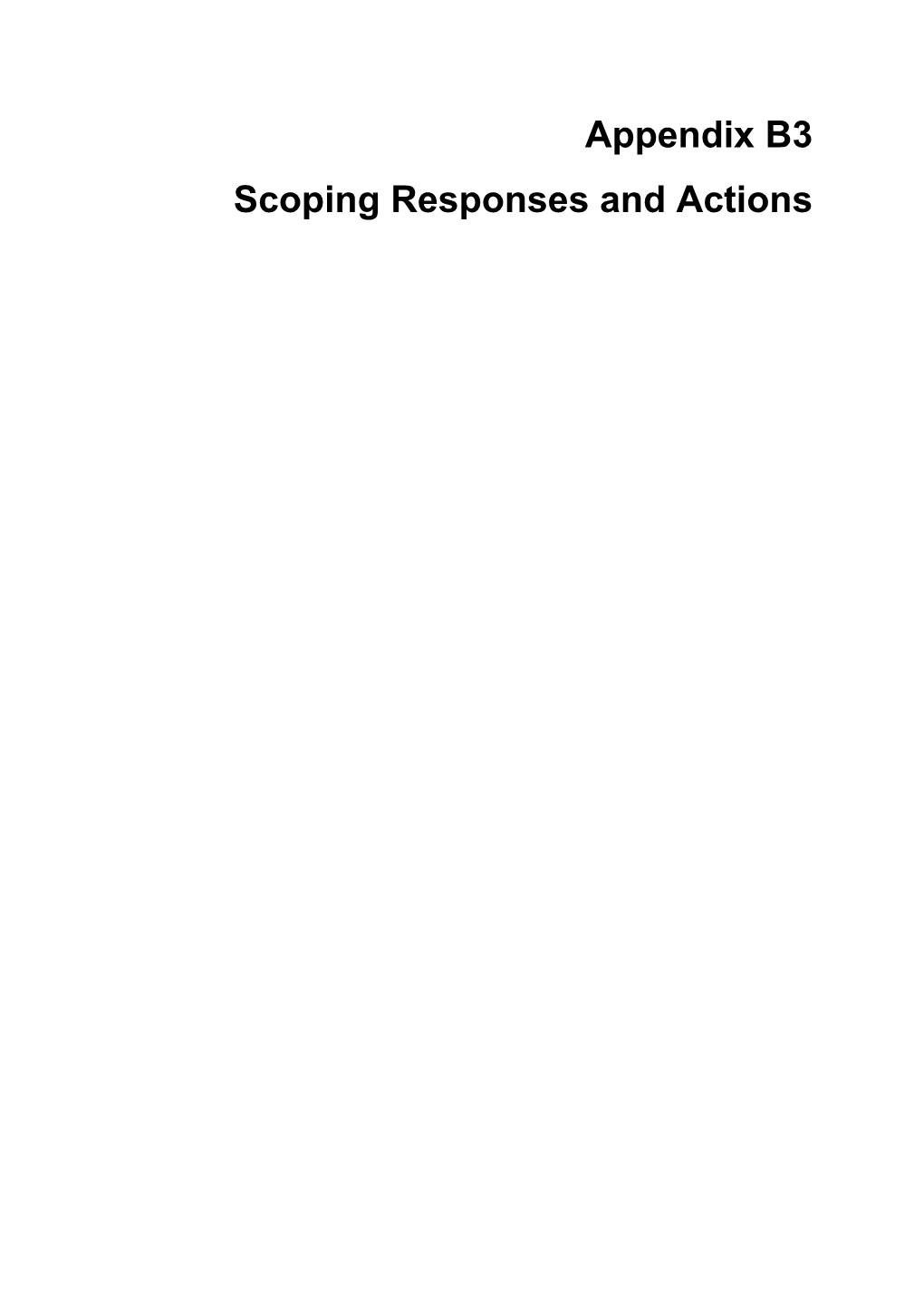 Appendix B3 Scoping Responses and Actions 660961 Appendix B3 Scoping Response and Actions