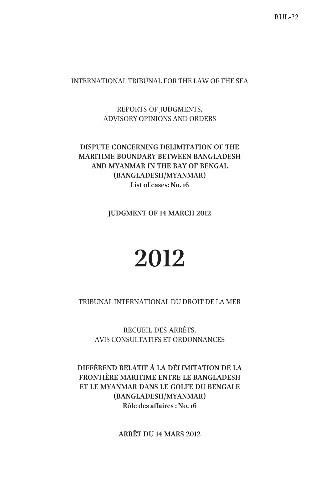 INTERNATIONAL TRIBUNAL for the LAW of the SEA REPORTS of JUDGMENTS, ADVISORY OPINIONS and ORDERS Dispute Concerning Delimitation