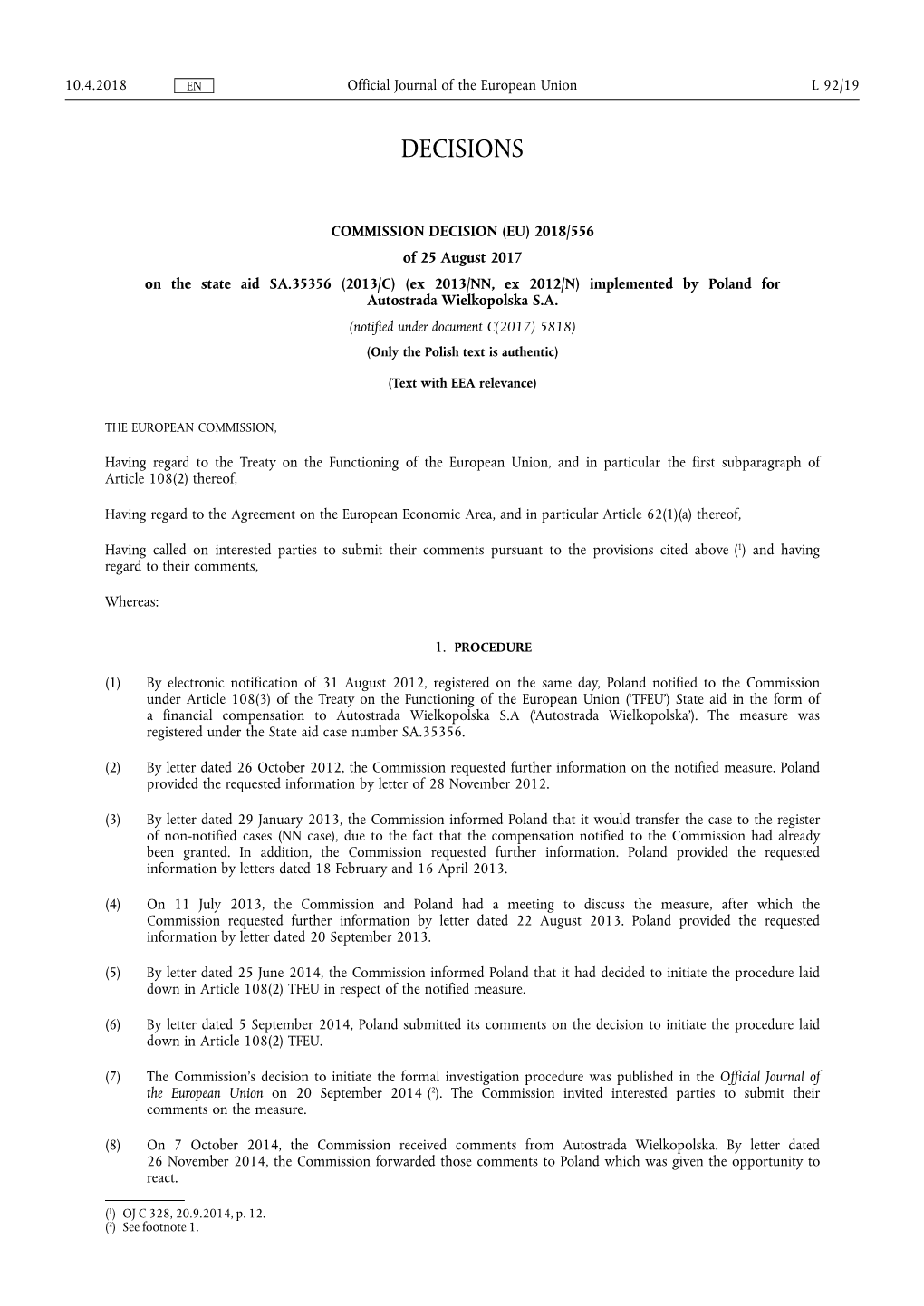 (EU) 2018/556 of 25 August 2017 on the State Aid SA.35356 (2013/C) (Ex 2013/NN, Ex 2012/N) Implemented by Poland for Autostrada Wielkopolska S.A