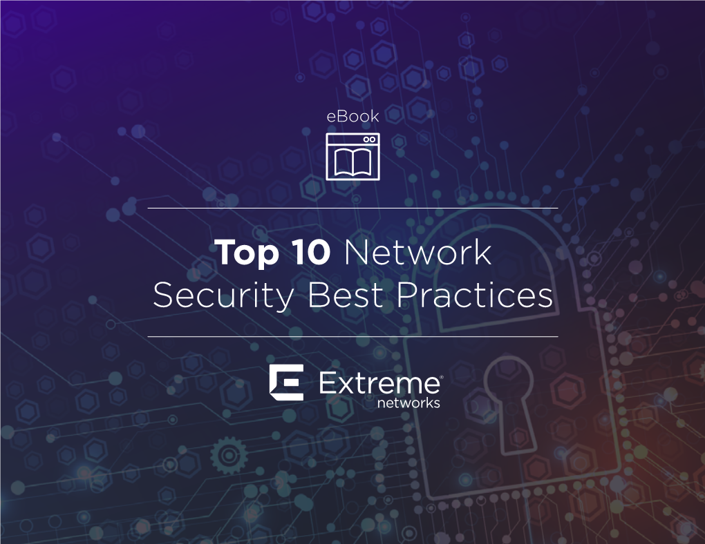 Top 10 Network Security Best Practices Table of Contents