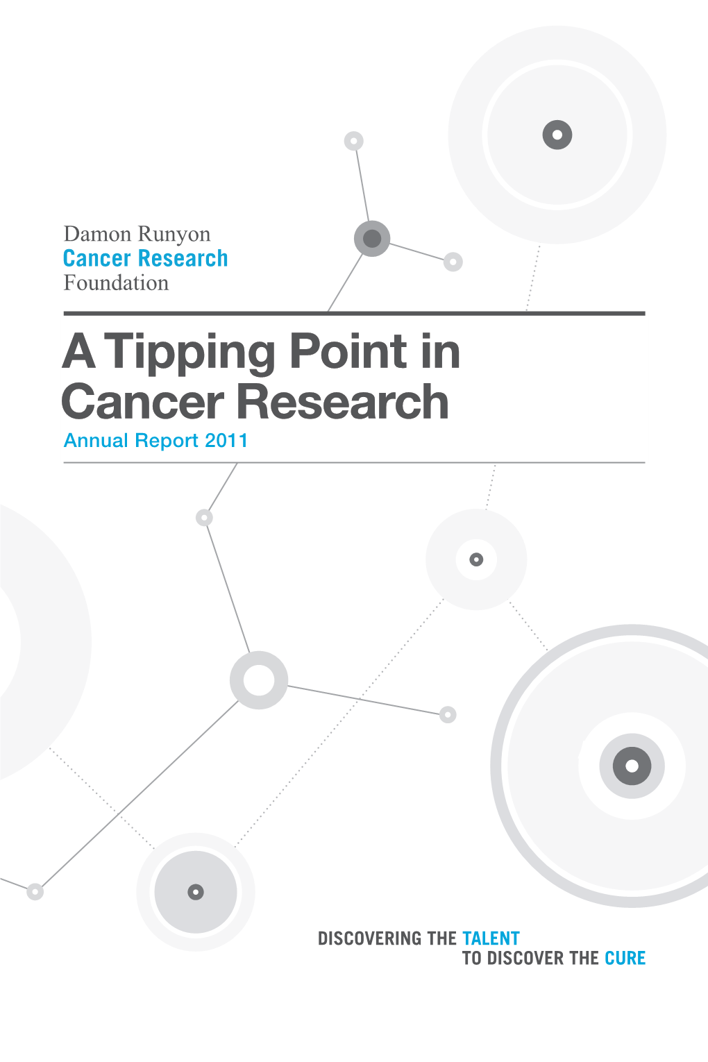 A Tipping Point in Cancer Research