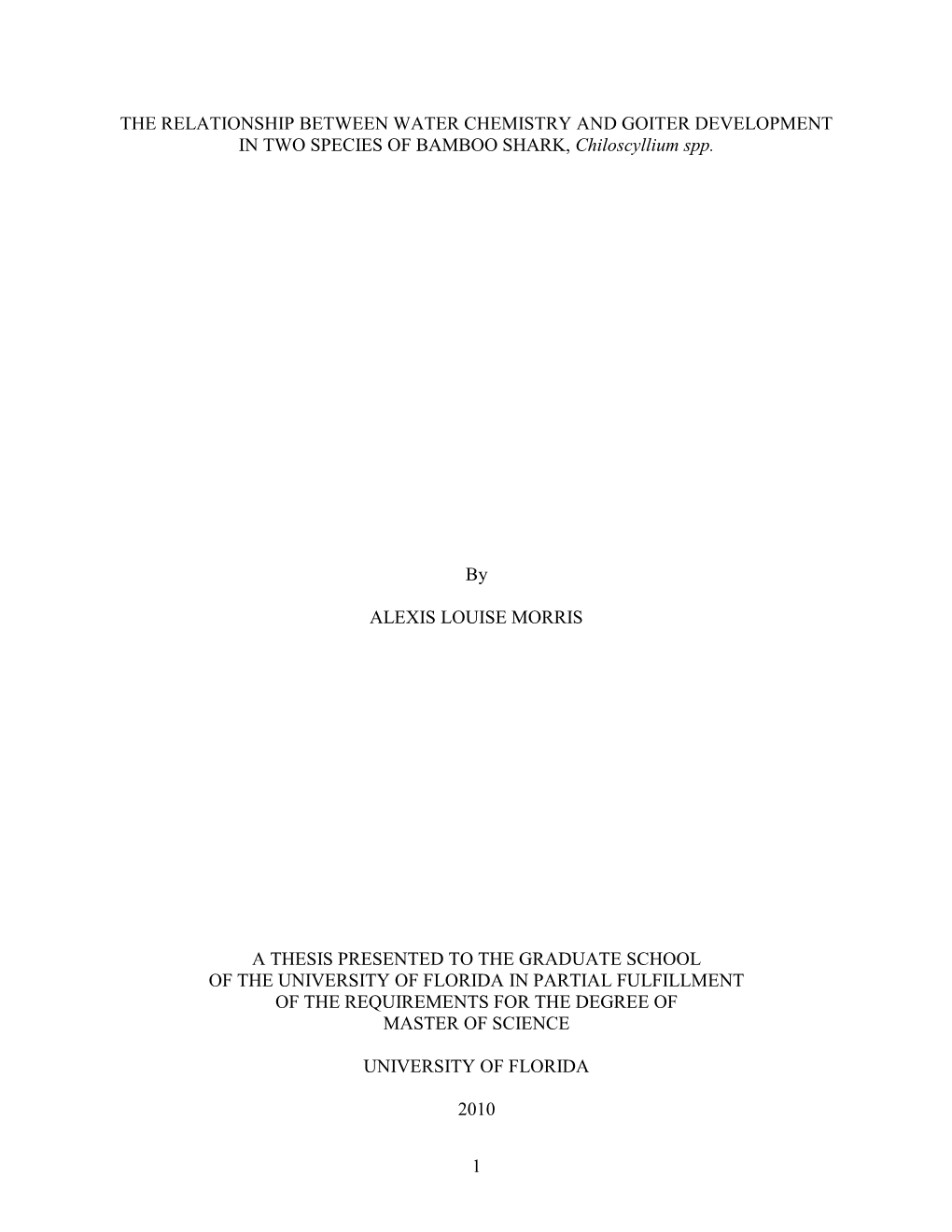 THE RELATIONSHIP BETWEEN WATER CHEMISTRY and GOITER DEVELOPMENT in TWO SPECIES of BAMBOO SHARK, Chiloscyllium Spp