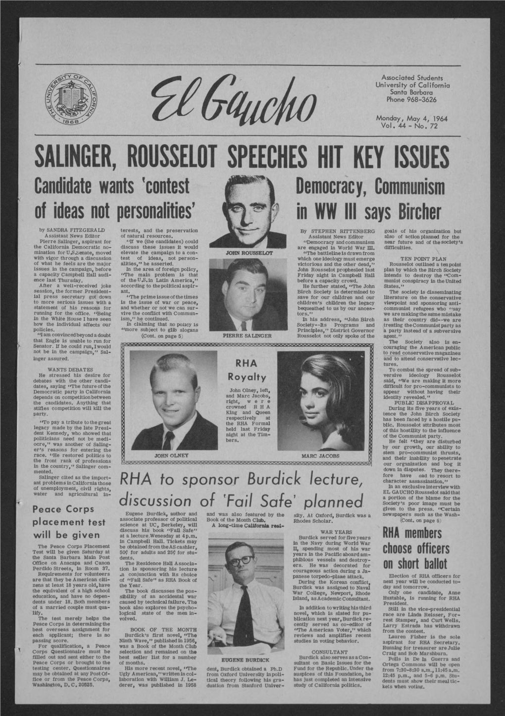 SALINGER, ROUSSELOT SPEECHES HIT KEY ISSUES Candidate Wants 'Contest Democracy, Communism of Ideas Not Personalities’ in WW III Says Bircher