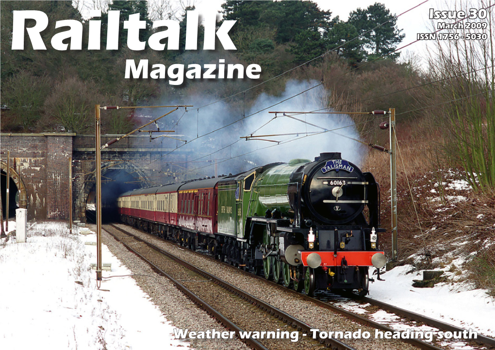 Railtalk Magazine, to Start with I Would Like to Thank Everyone That Has Contributed in Any Way to This Issue, and Thank Them for There Support