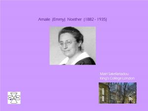 Amalie (Emmy) Noether (1882 - 1935)
