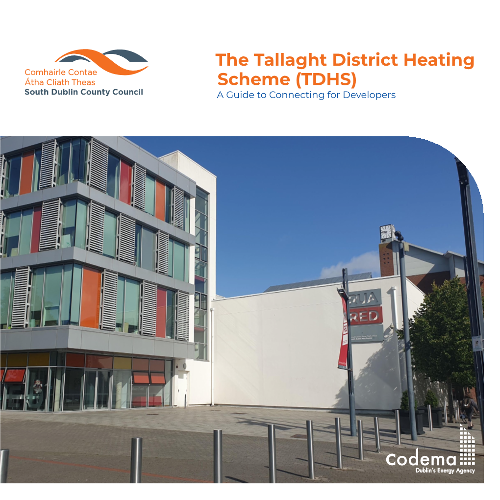 The Tallaght District Heating Scheme (TDHS) a Guide to Connecting for Developers
