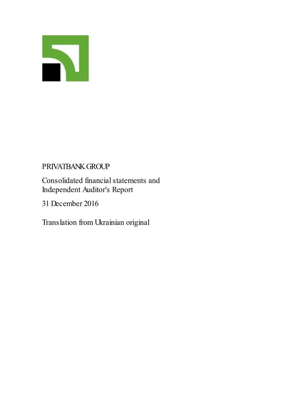 PRIVATBANK GROUP Consolidated Financial Statements and Independent Auditor's Report 31 December 2016