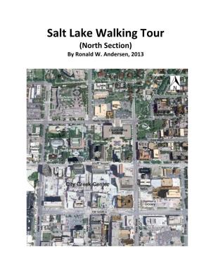 Salt Lake Walking Tour (North Section) by Ronald W