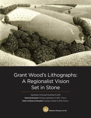 Grant Wood's Lithographs: a Regionalist Vision Set in Stone