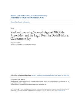 Zealous Lawyering Succeeds Against All Odds: Major Mori and the Legal Team for David Hicks at Guantanamo Bay Ellen Yaroshefsky Maurice A