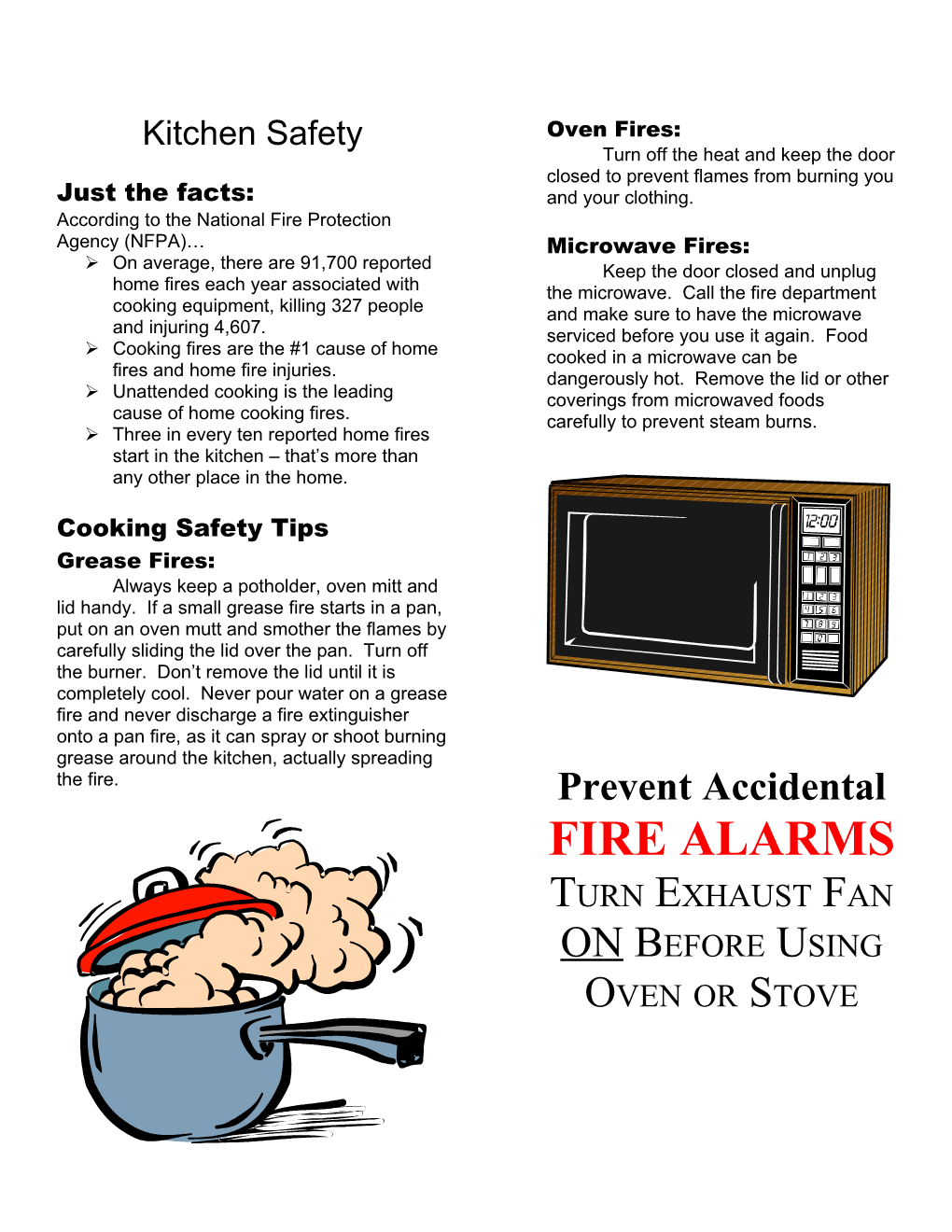 According to the National Fire Protection Agency (NFPA)