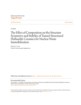 The Effect of Composition on the Structure Symmetry and Stability of Tunnel-Structured Hollandite Ceramics for Nuclear Waste Immobilization" (2018)