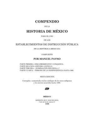 Compendio De La Historia De México, En Los Términos Expresa- Dos En Los Artículos 1º Y 2º De La Citada Ley