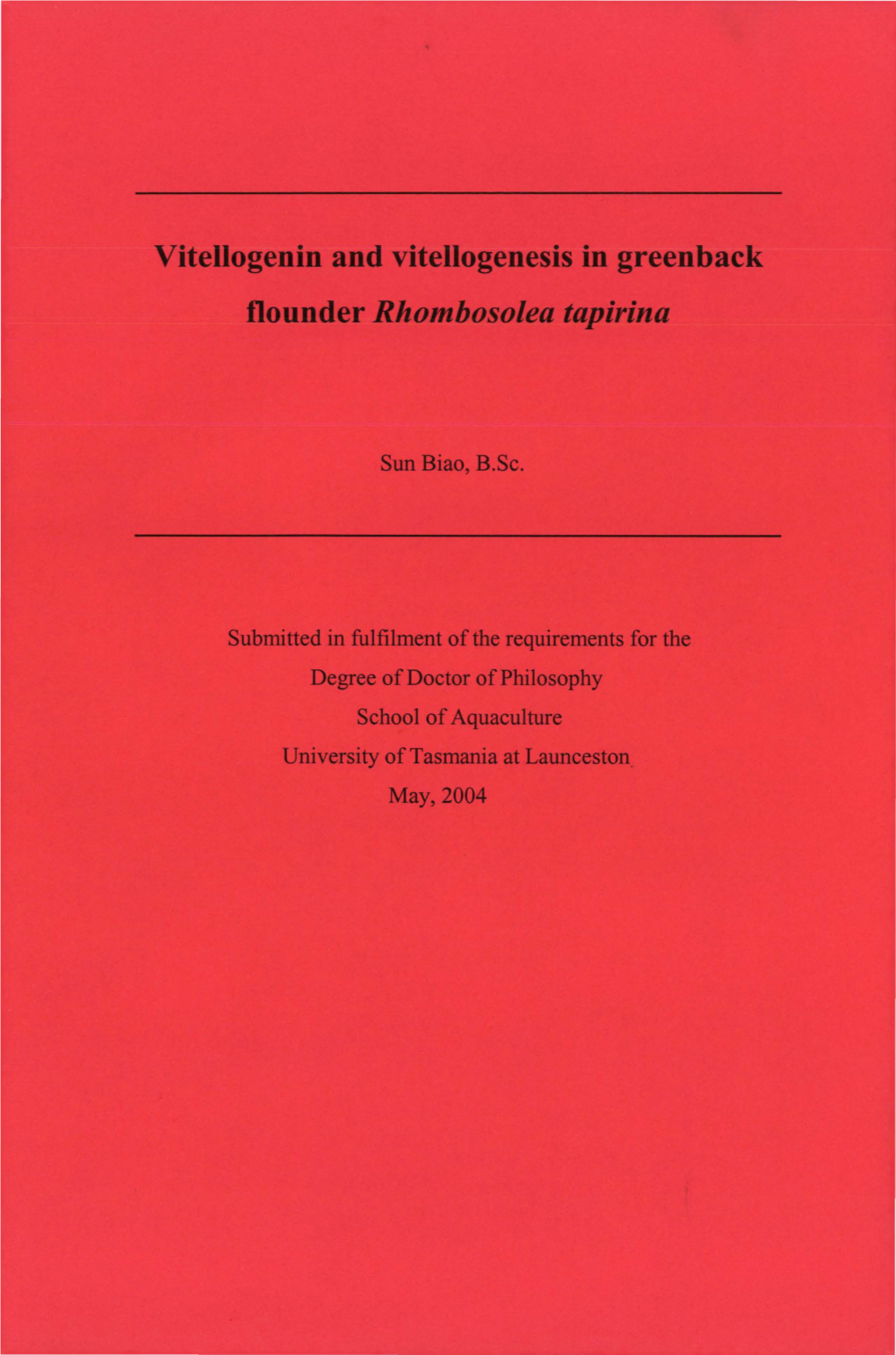 Vitellogenin and Vitellogenesis in Greenback Flounder Rhombosolea Tapirina