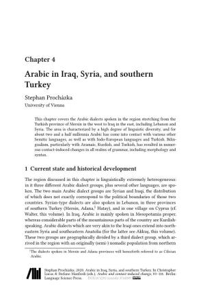 Chapter 4 Arabic in Iraq, Syria, and Southern Turkey Stephan Procházka University of Vienna