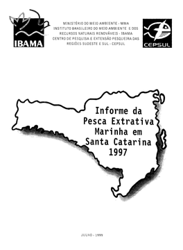Informe Da Pesca Extrativa Marinha Em Santa Catarina 1997