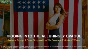 Melania Trump: a Case Study on How We Consume Politicians’ Wives