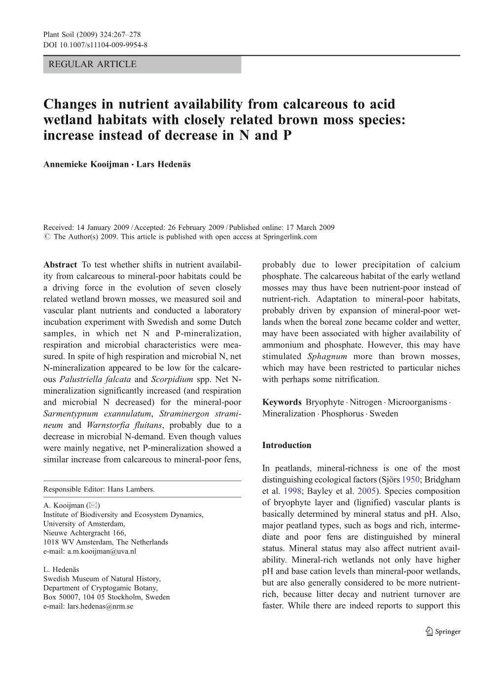 Changes in Nutrient Availability from Calcareous to Acid Wetland Habitats with Closely Related Brown Moss Species: Increase Instead of Decrease in N and P