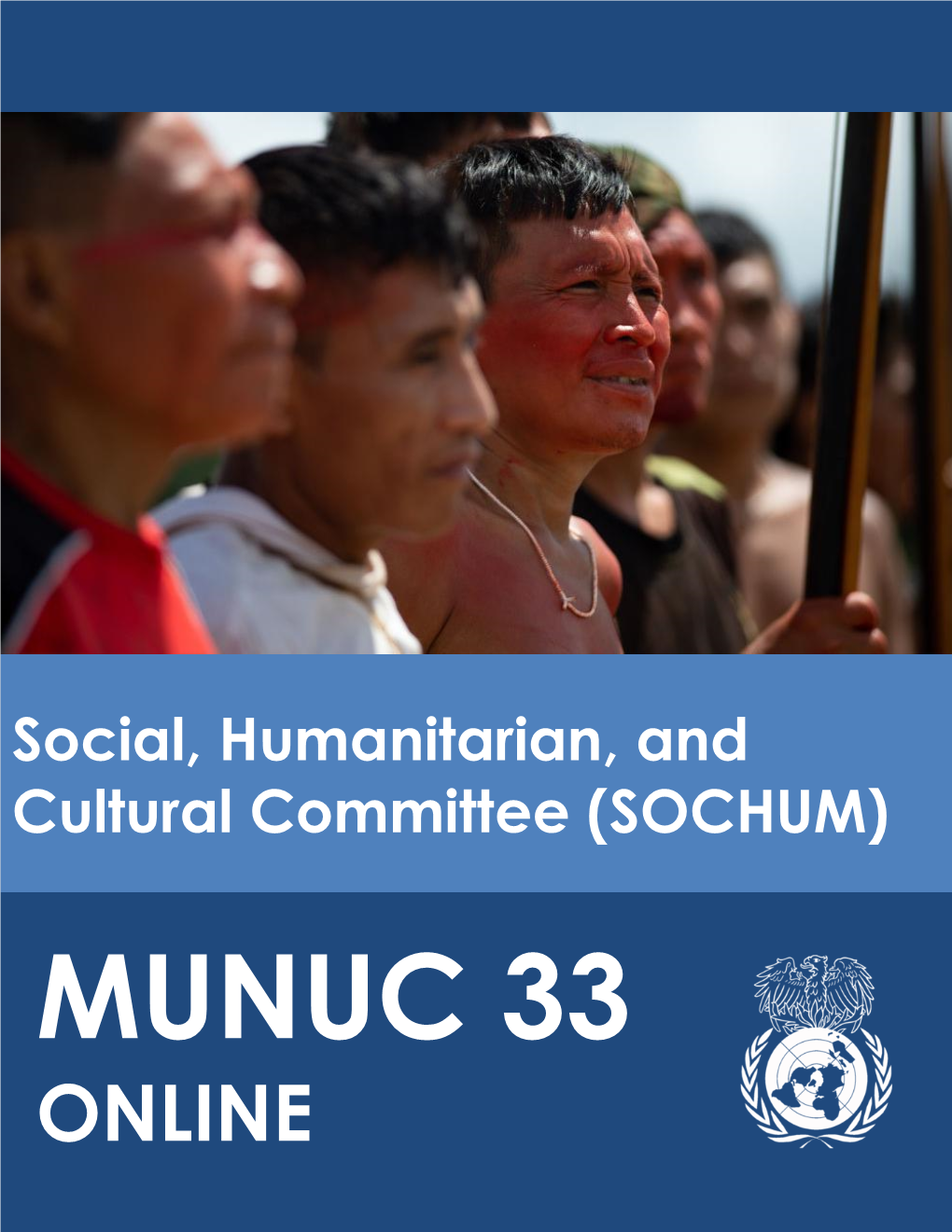 Social, Humanitarian, and Cultural Committee (SOCHUM) MUNUC 33 ONLINE 1 Social, Humanitarian, and Cultural Committee| MUNUC 33 Online TABLE of CONTENTS