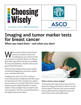 Imaging and Tumor Marker Tests for Breast Cancer When You Need Them—And When You Don’T