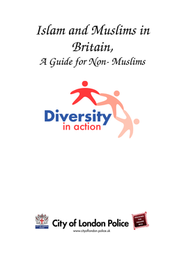 Islam and Muslims in Britain, a Guide for Non- Muslims