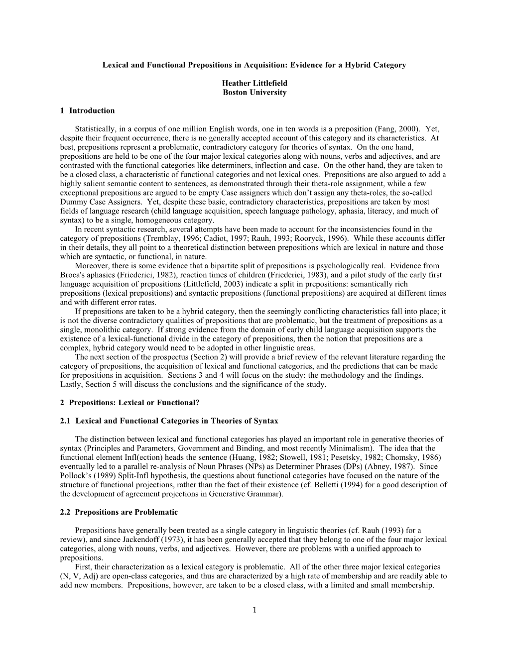 1 Lexical and Functional Prepositions in Acquisition: Evidence for a Hybrid Category Heather Littlefield Boston University 1 In