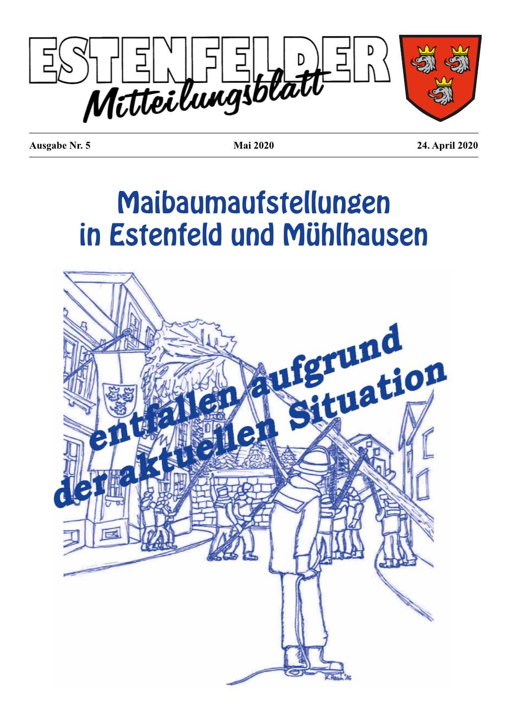 Maibaumaufstellungen in Estenfeld Und Mühlhausen 2 Verordnung Zur Wahlwerbung Auf Öffentlichen Straßen Der Gemeinde Estenfeld Vom 14.04.2020
