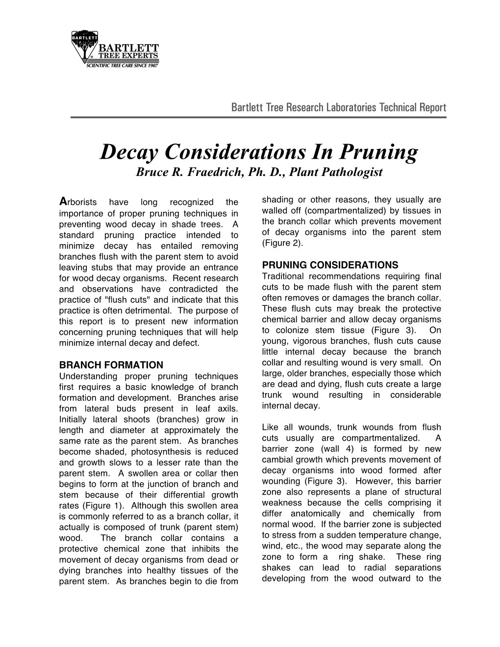 Decay Considerations in Pruning Bruce R