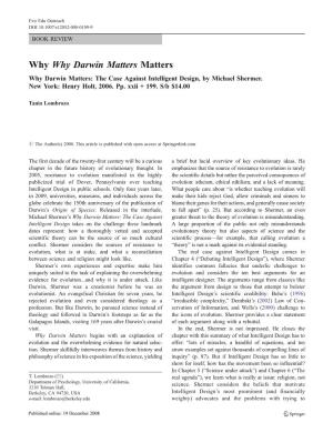 Why Why Darwin Matters Matters Why Darwin Matters: the Case Against Intelligent Design, by Michael Shermer