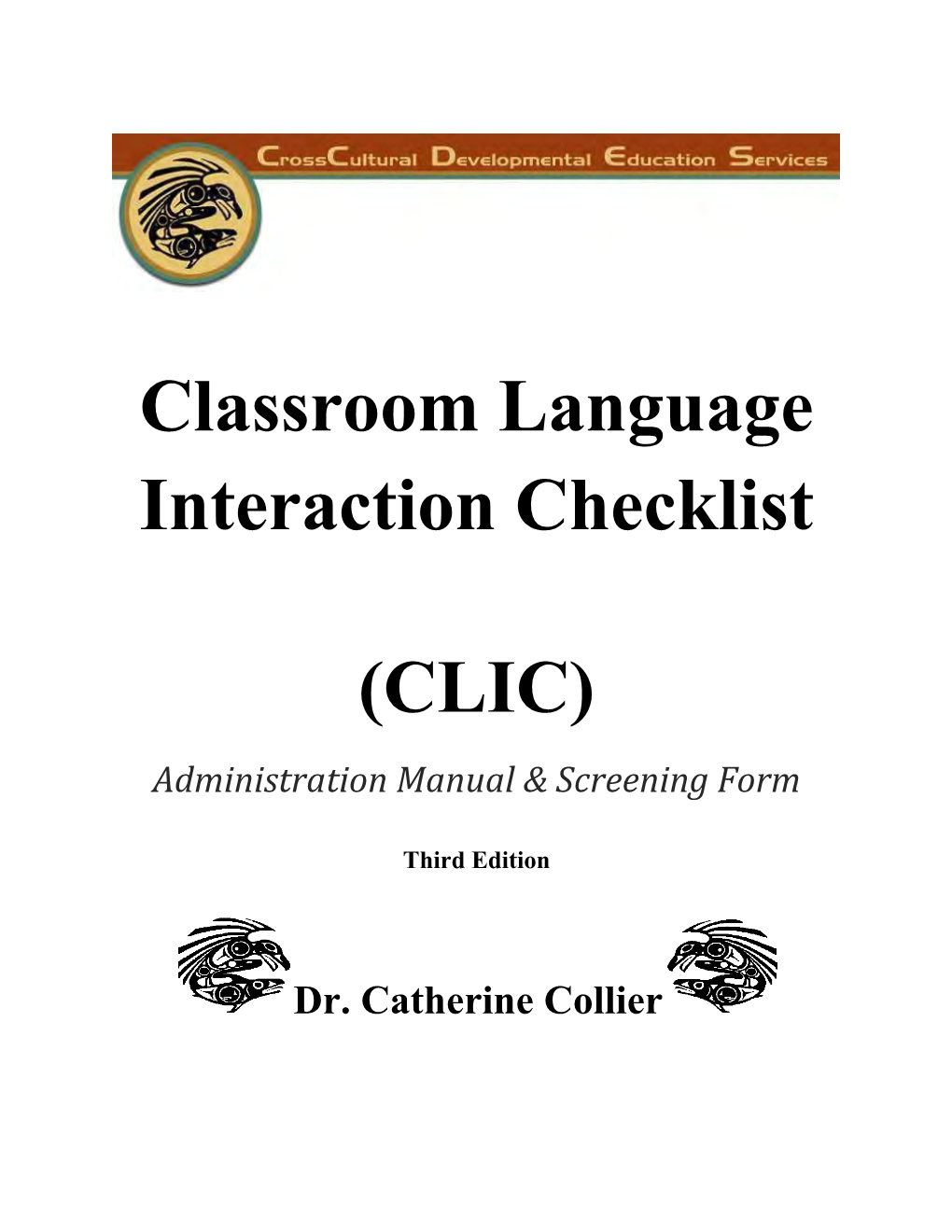 Classroom Language Interaction Checklist (CLIC)