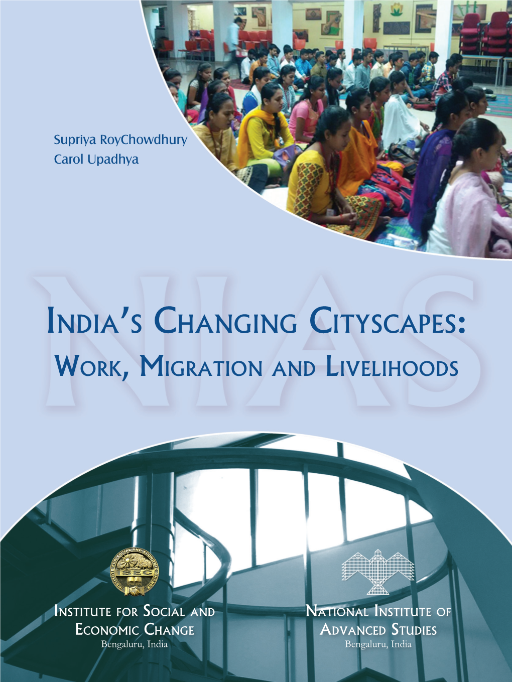 India's Changing Cityscapes: Work, Migration and Livelihoods