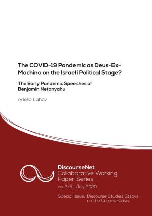 The COVID-19 Pandemic As Deus-Ex- Machina on the Israeli Political Stage? Discoursenet Collaborative Working Paper Series