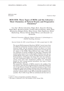 MCR XVII. Three Types of Mcrs and the Libraries – Their Chemistry of Natural Events and Preparative Chemistry