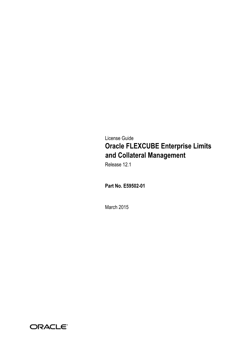 License Guide Oracle FLEXCUBE Enterprise Limits and Collateral Management Release 12.1