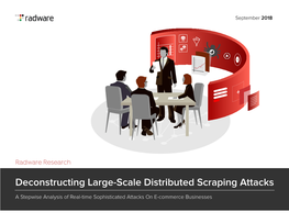 Deconstructing Large-Scale Distributed Scraping Attacks