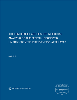 The Lender of Last Resort: a Critical Analysis of the Federal Reserve’S Unprecedented Intervention After 2007