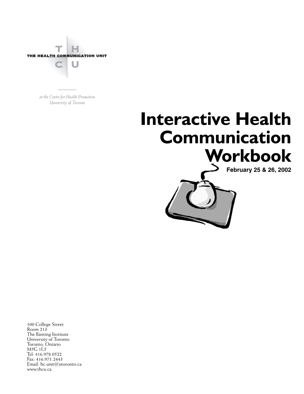 Interactive Health Communication Workbook February 25 & 26, 2002
