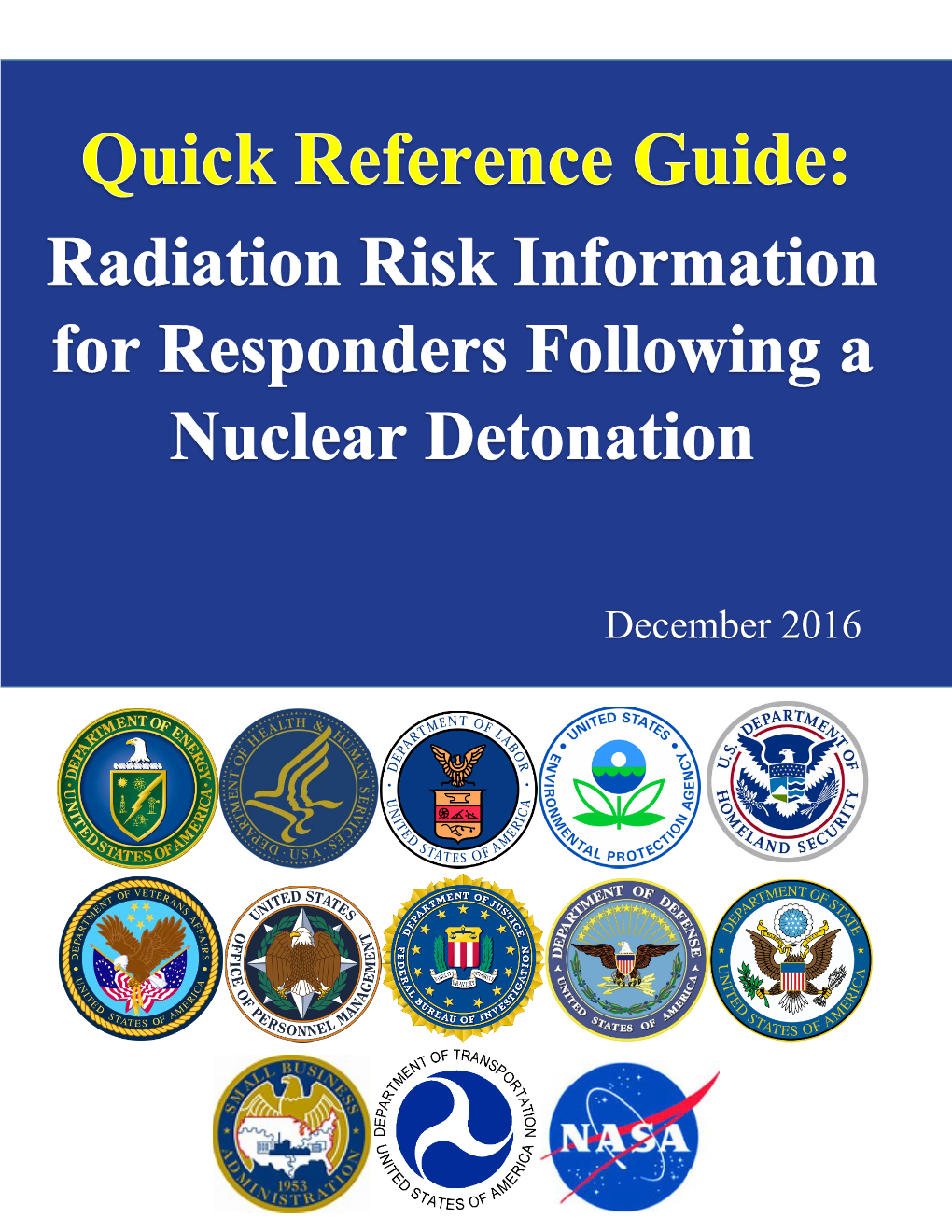 Quick Reference Guide: Radiation Risk Information for Responders Following a Nuclear Detonation