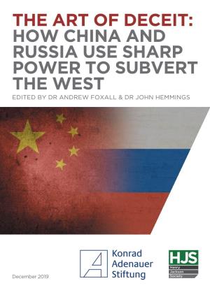 How China and Russia Use Sharp Power to Subvert the West Edited by Dr Andrew Foxall & Dr John Hemmings