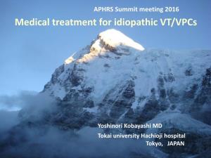 Medical Treatment for Idiopathic VT/Vpcs