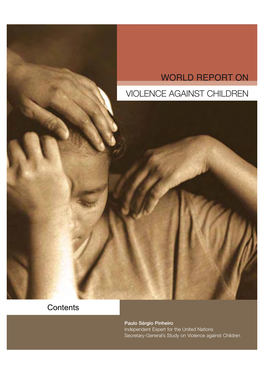 Violence Against Children WORLD REPORT on VIOLENCE AGAINST CHILDREN